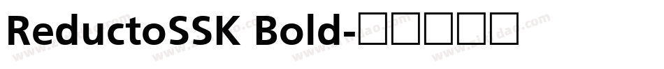 ReductoSSK Bold字体转换